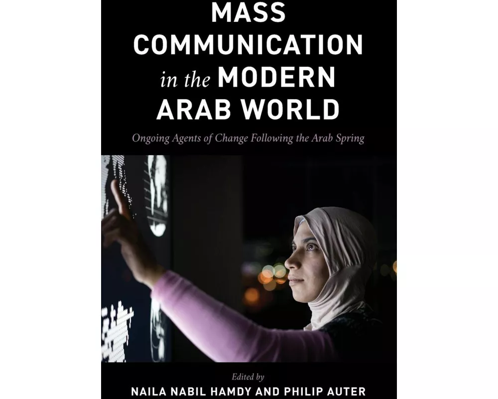 Mass Communication in the Modern Arab World