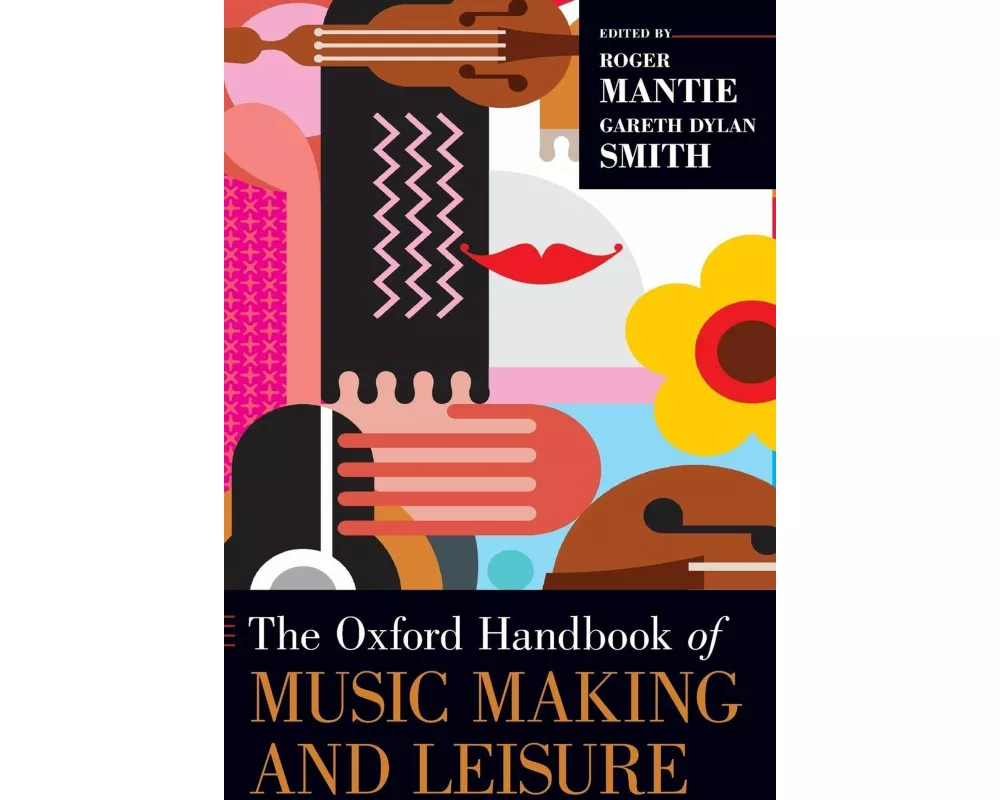 The Oxford Handbook of Music Making and Leisure