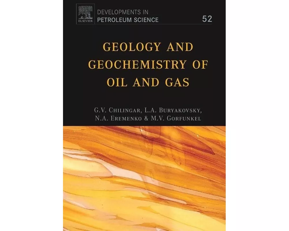 Geology and Geochemistry of Oil and Gas: Volume 52