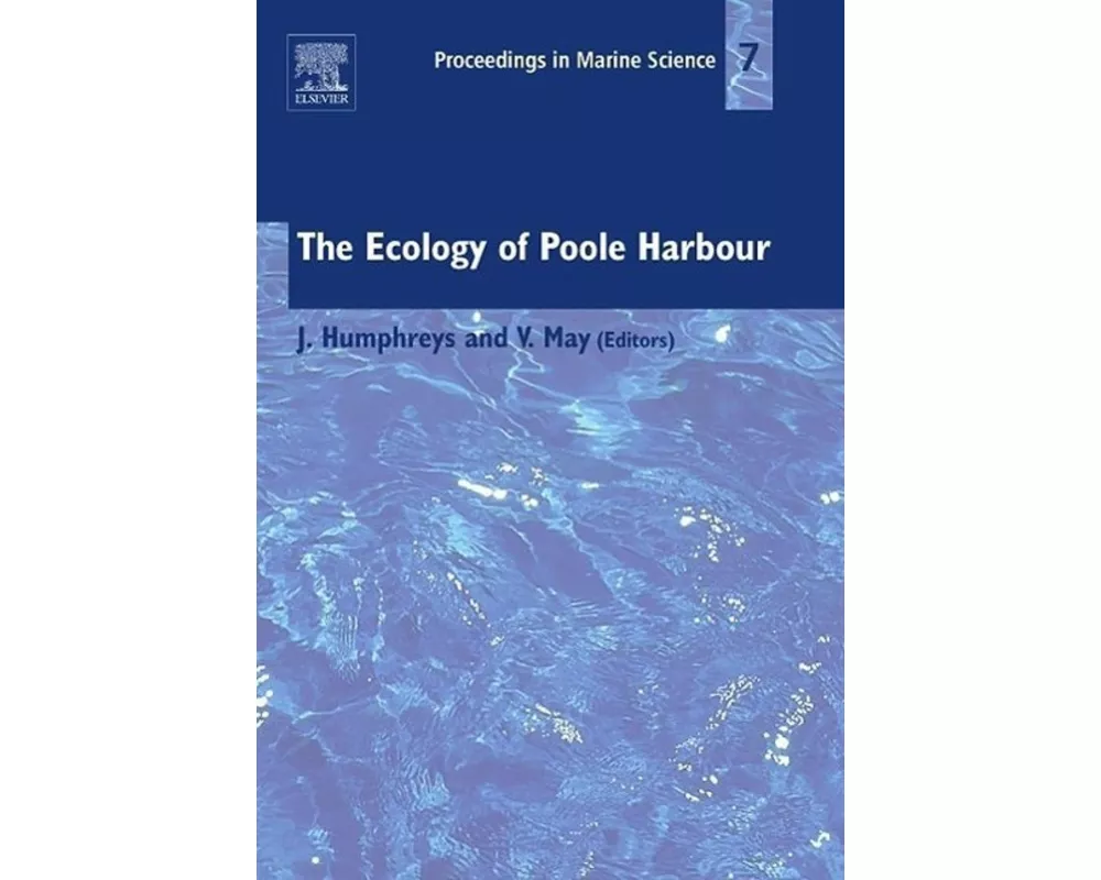 The Ecology of Poole Harbour: Volume 7