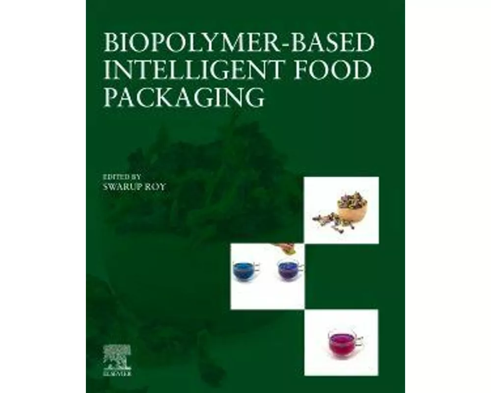 Biopolymer-Based Intelligent Food Packaging