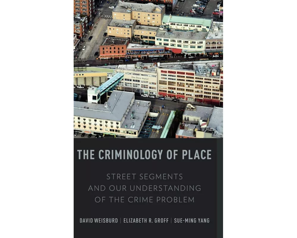 The Criminology of Place