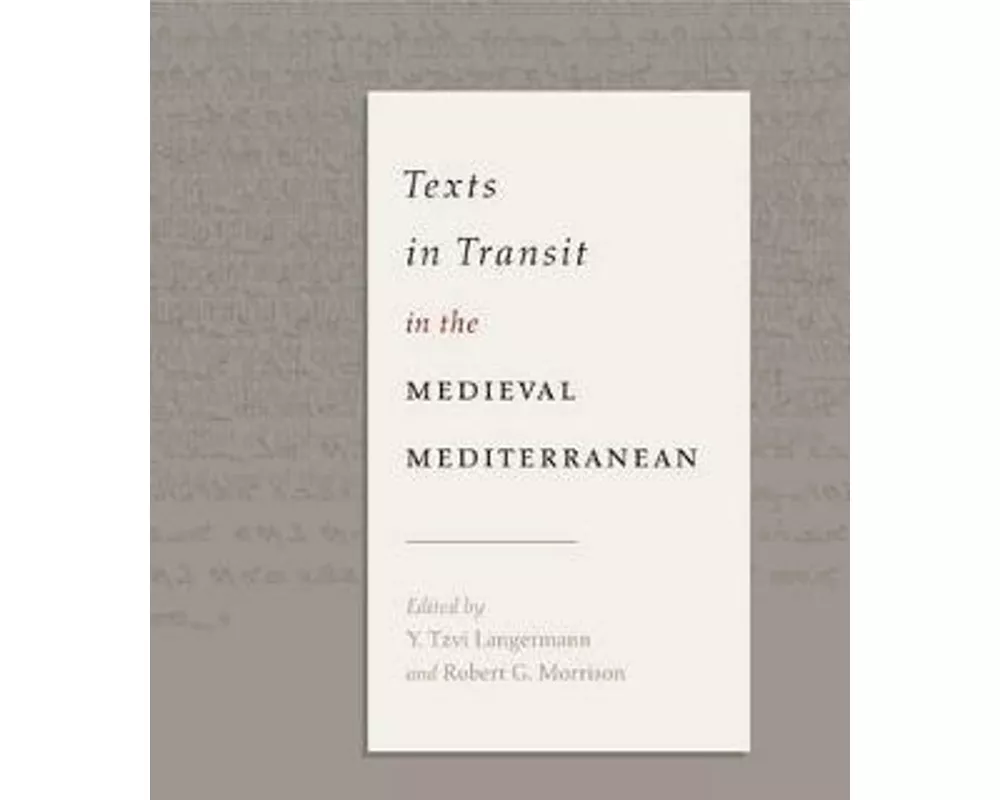 Texts in Transit in the Medieval Mediterranean