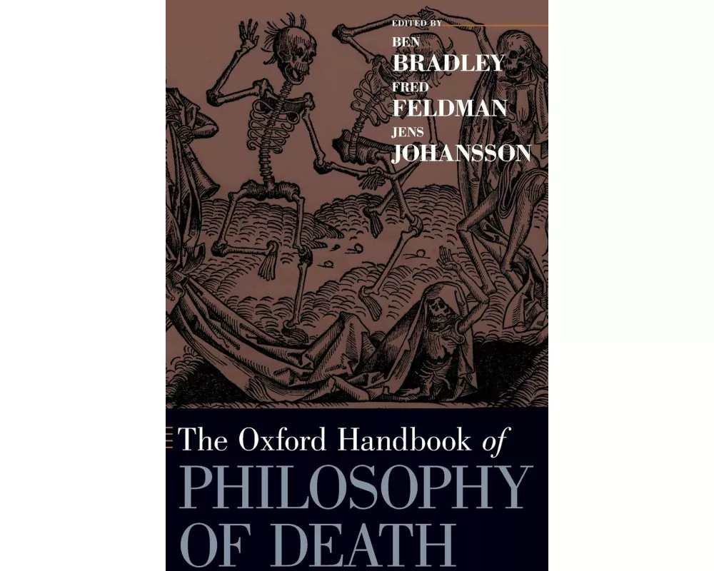 The Oxford Handbook of Philosophy of Death