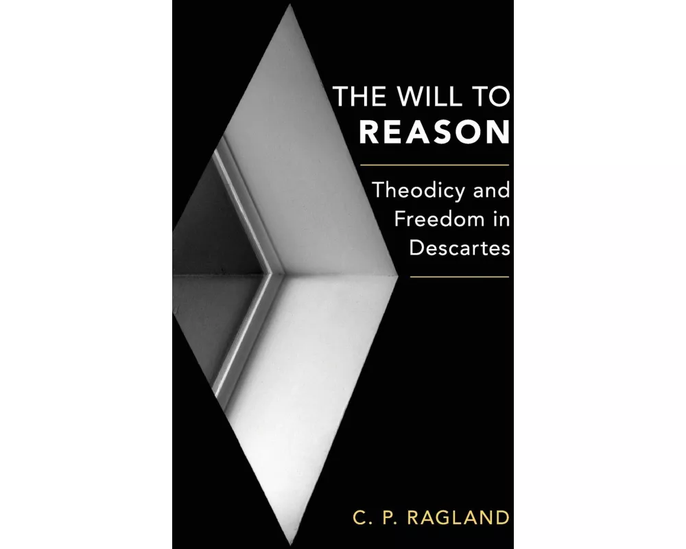 The Will to Reason