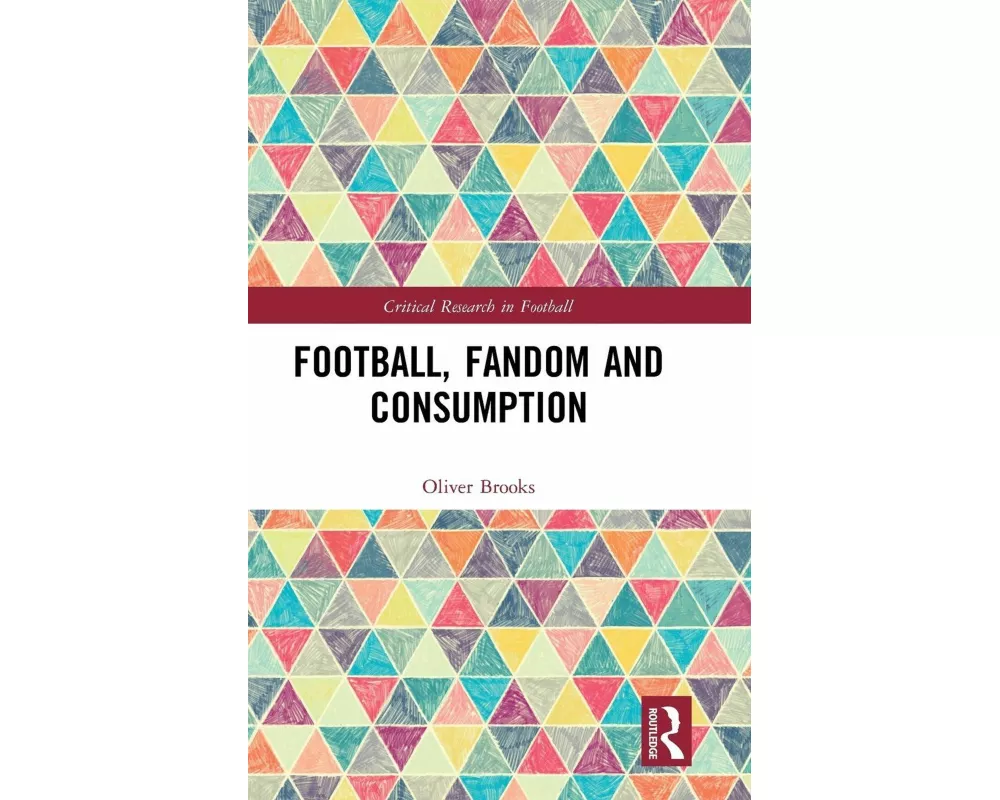 Football, Fandom and Consumption