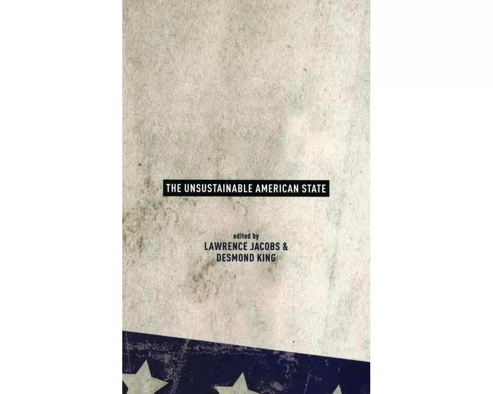 The Unsustainable American State