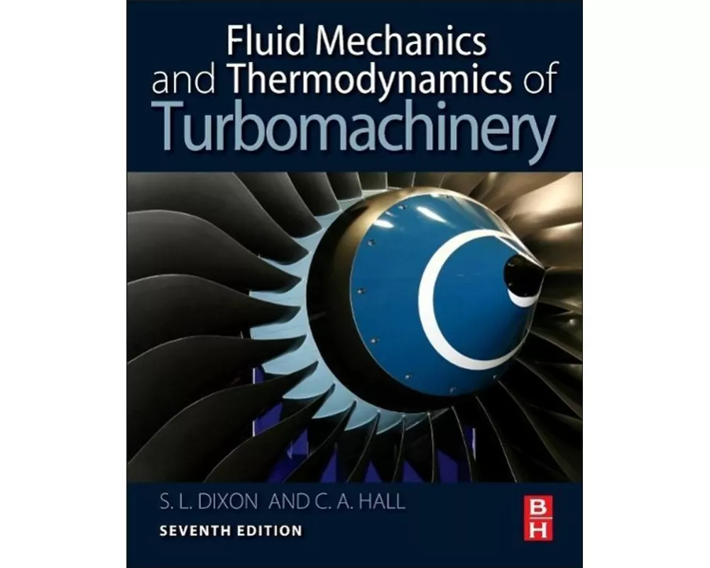 Fluid Mechanics and Thermodynamics of Turbomachinery