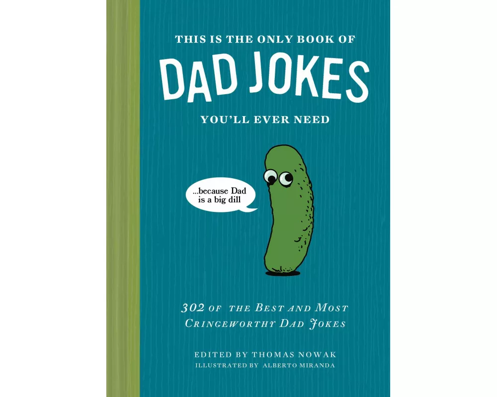 This Is the Only Book of Dad Jokes You’ll Ever Need