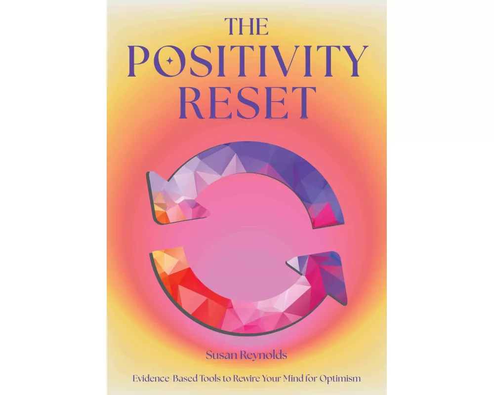 The Positivity Reset