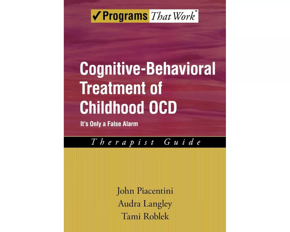 Cognitive-Behavioral Treatment of Childhood OCD