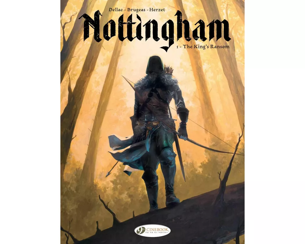 Nottingham Vol. 1: The King's Ransom
