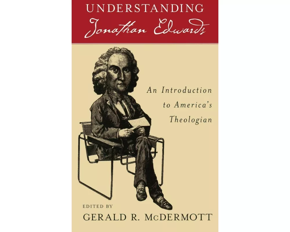 Understanding Jonathan Edwards