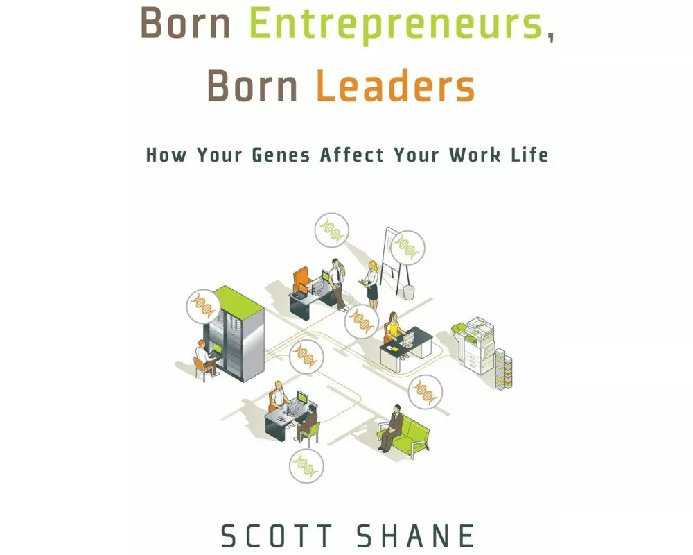 Born Entrepreneurs, Born Leaders