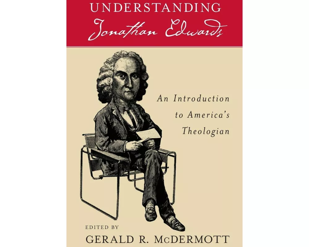 Understanding Jonathan Edwards