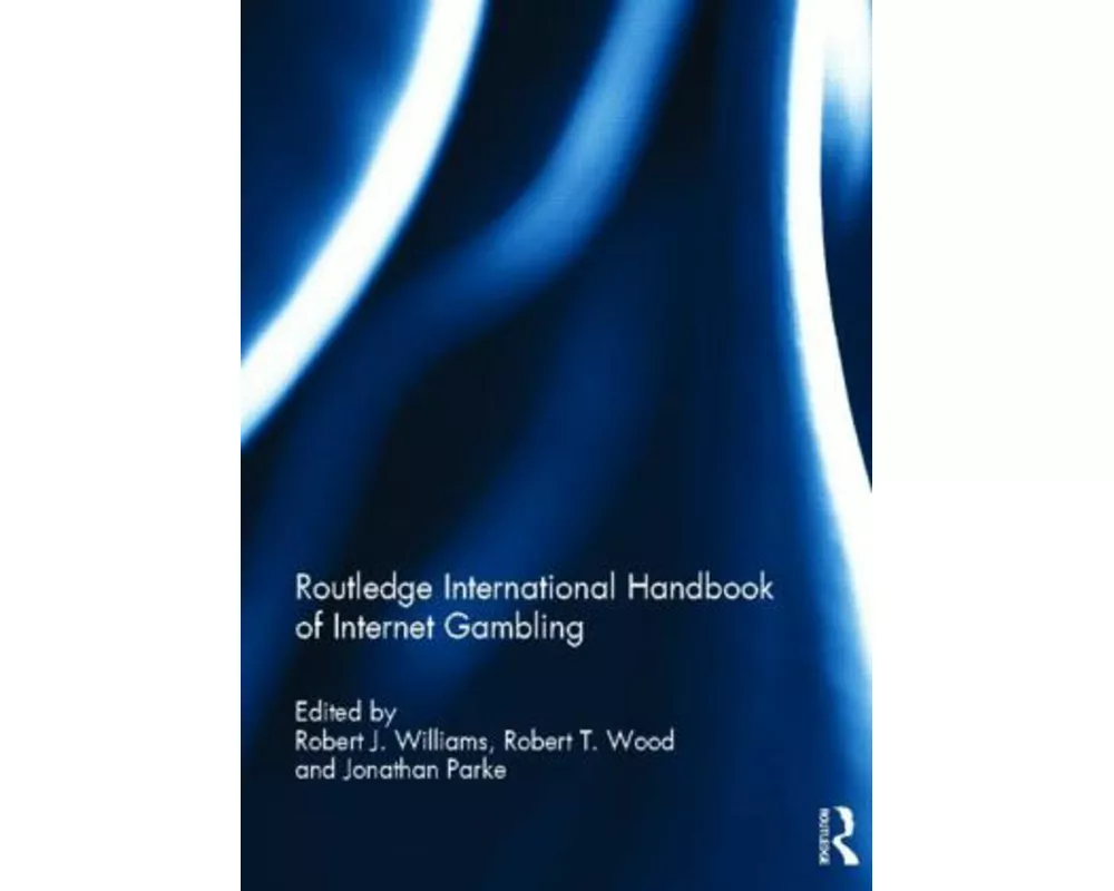 Routledge International Handbook of Internet Gambling