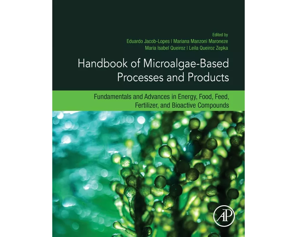 Handbook of Microalgae-Based Processes and Products