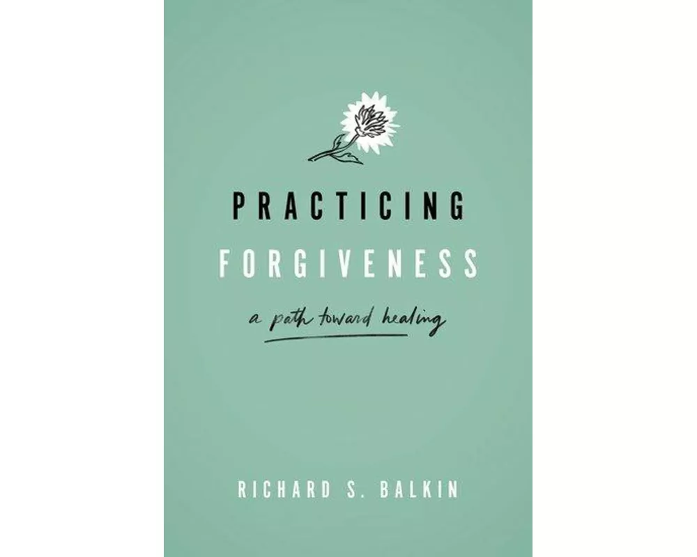 Practicing Forgiveness