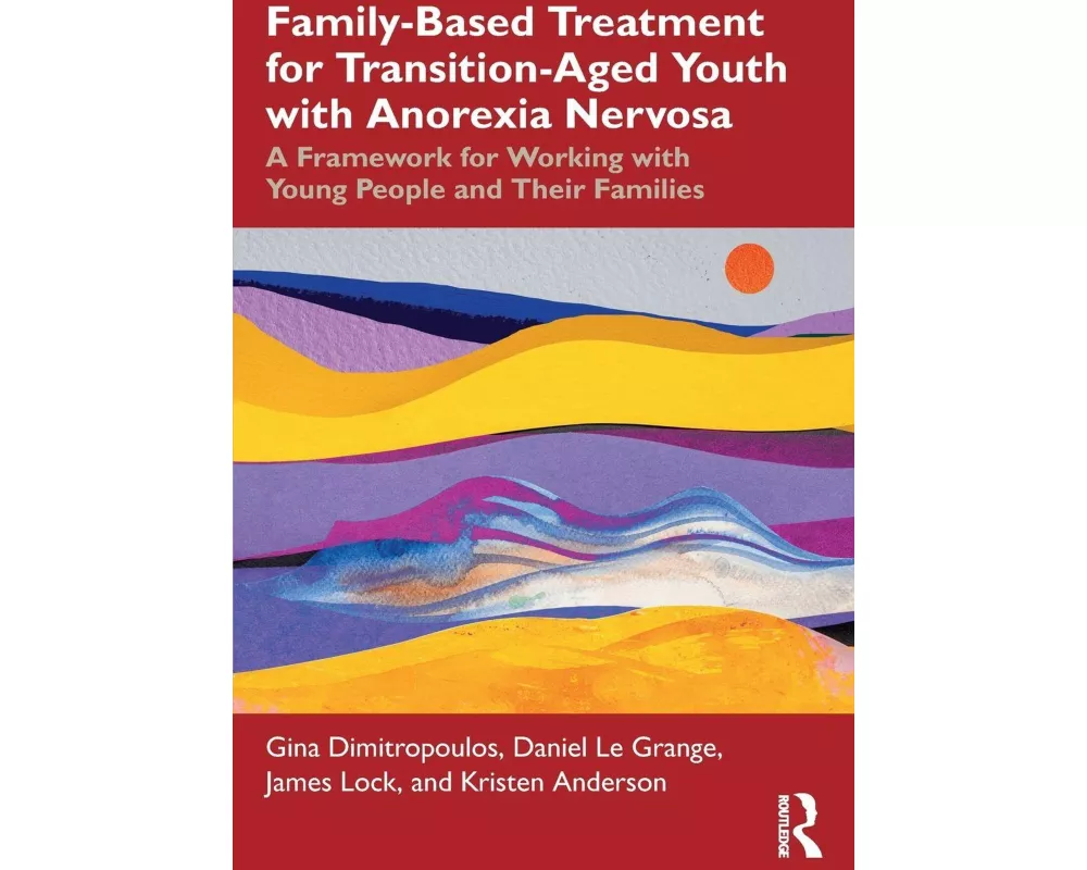 Family-Based Treatment for Transition-Aged Youth with Anorexia Nervosa