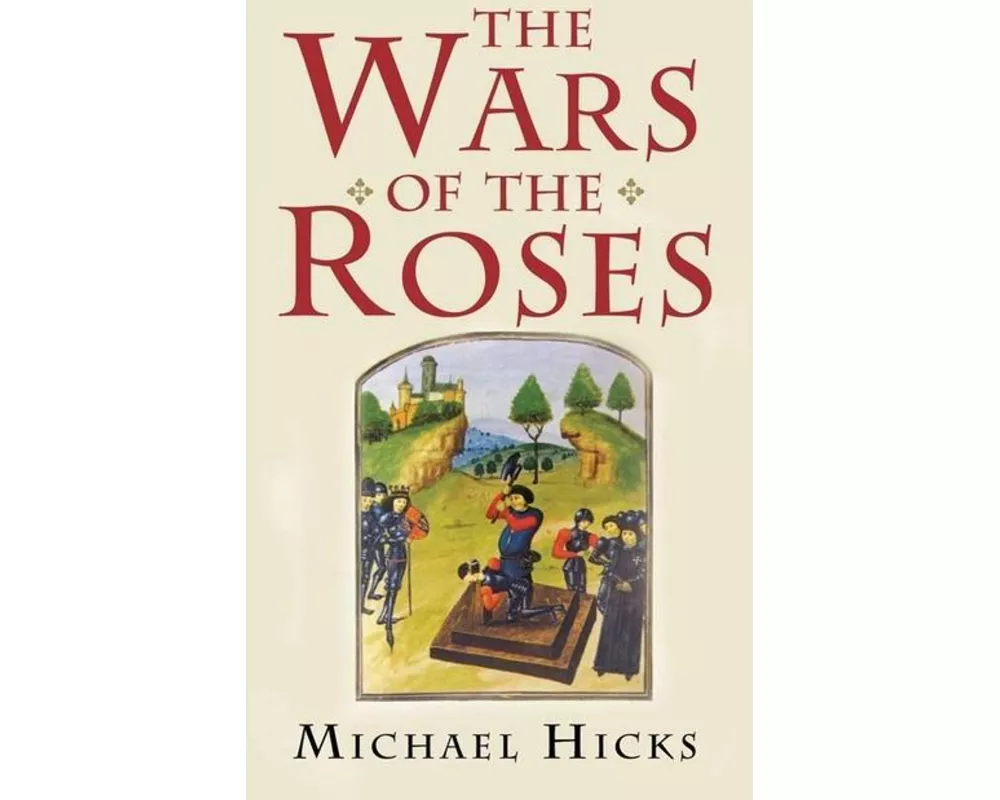 The Wars of the Roses
