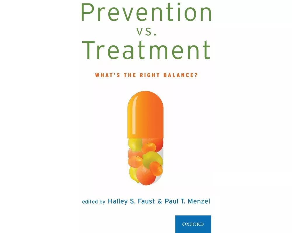 Prevention vs. Treatment