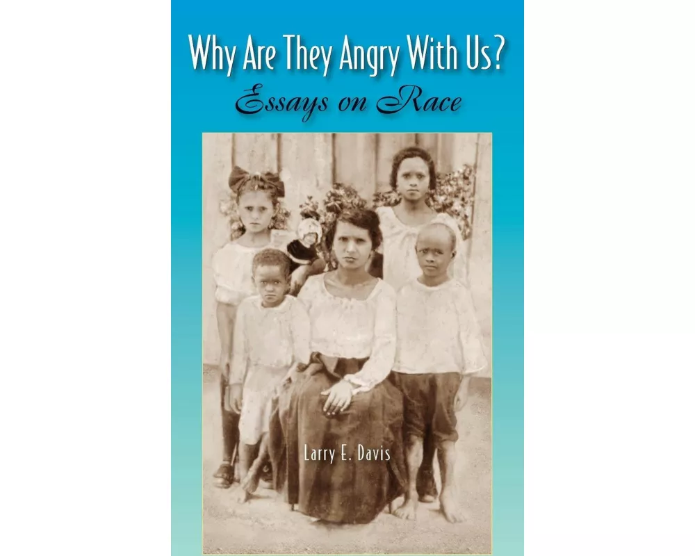 Why Are They Angry With Us?