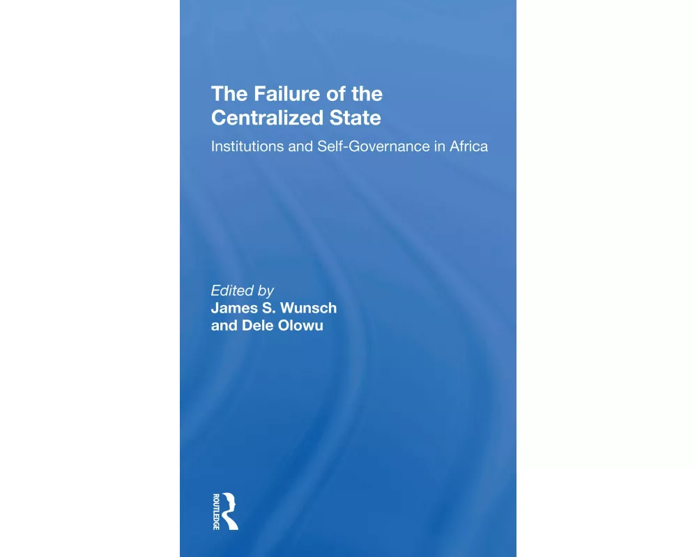 The Failure Of The Centralized State