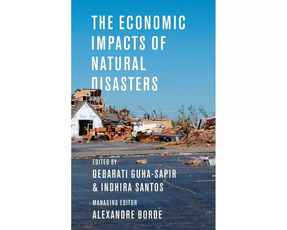 The Economic Impacts of Natural Disasters