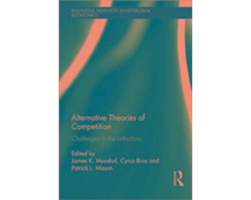 Alternative Theories of Competition