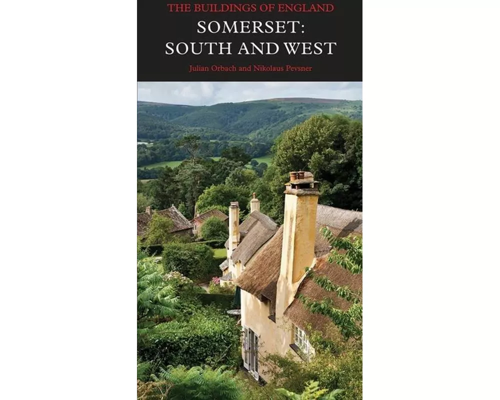 Somerset: South and West