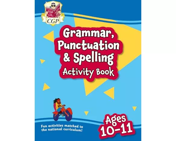 Grammar, Punctuation & Spelling Activity Book for Ages 10-11 (Year 6)