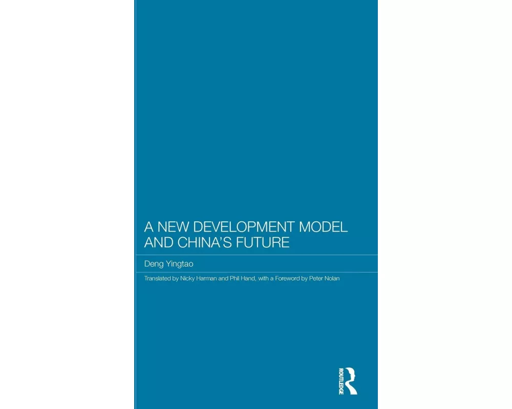 A New Development Model and China's Future