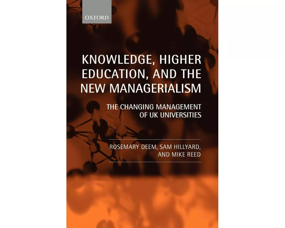 Knowledge, Higher Education, and the New Managerialism