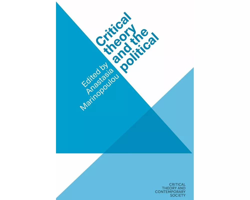 Critical Theory and the Political
