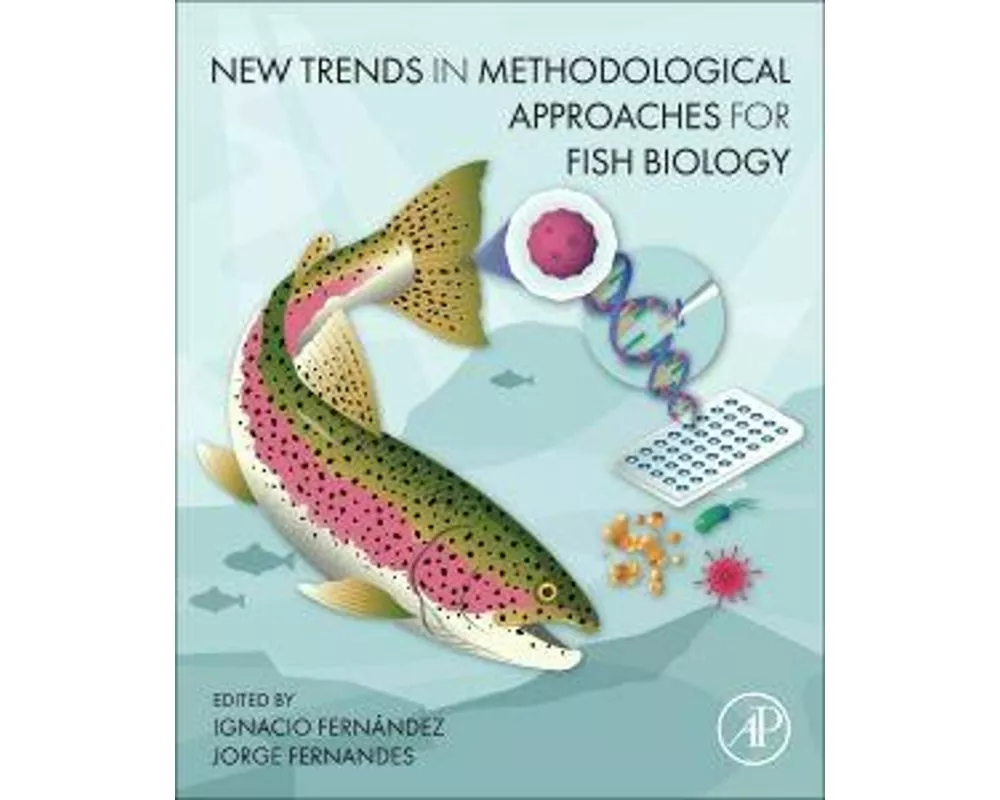New Trends in Methodological Approaches for Fish Biology