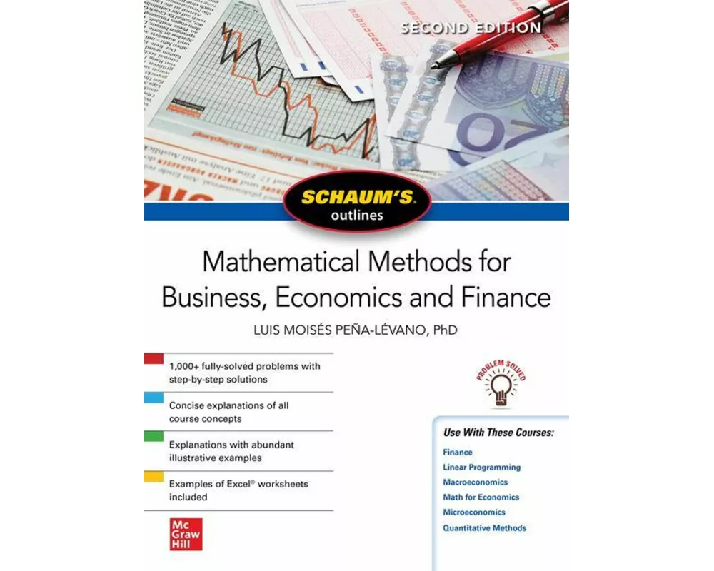 Schaum's Outline of Mathematical Methods for Business, Economics and Finance, Second Edition