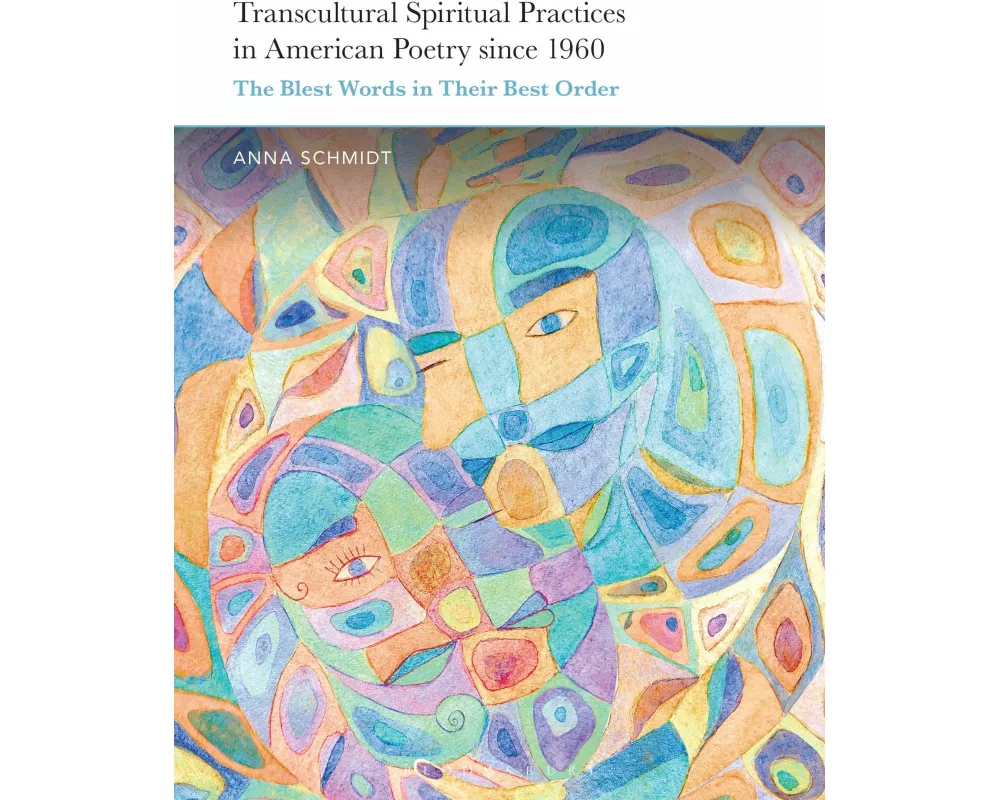 Transcultural Spiritual Practices in American Poetry since 1960