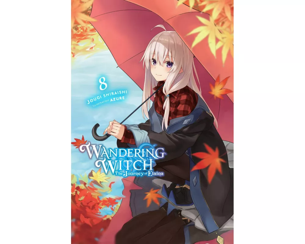 Wandering Witch: The Journey of Elaina, Vol. 8 (light novel)