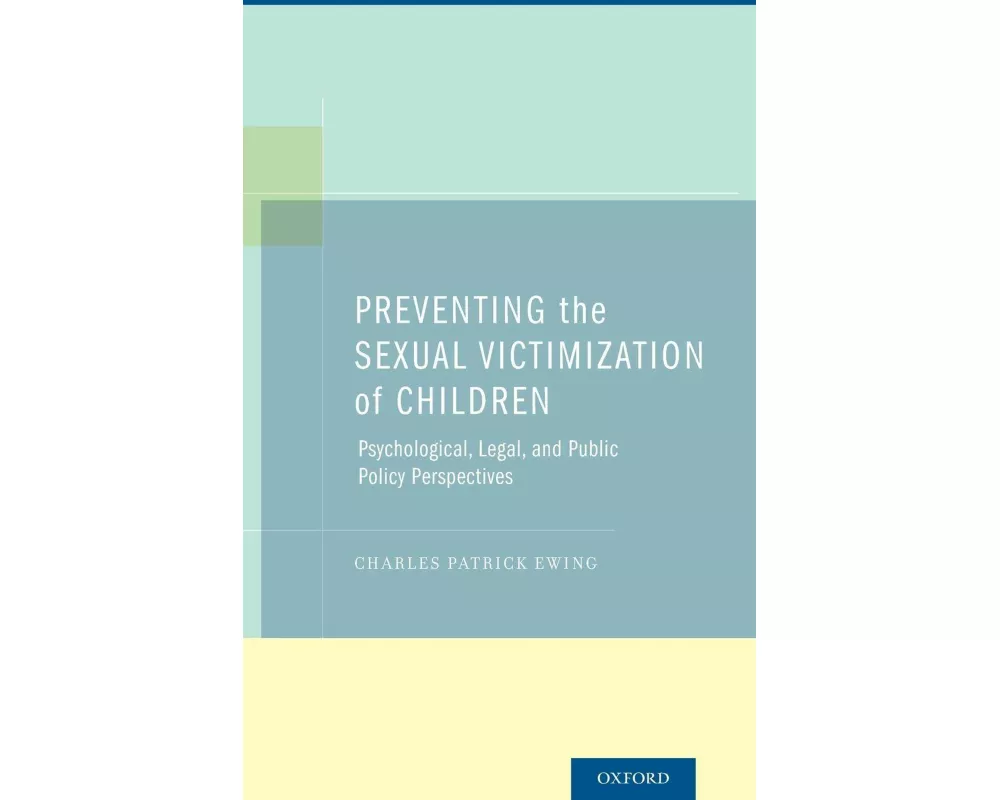 Preventing the Sexual Victimization of Children