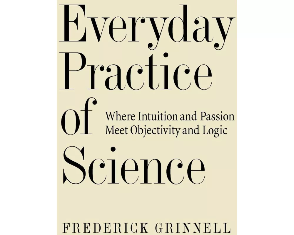 Everyday Practice of Science