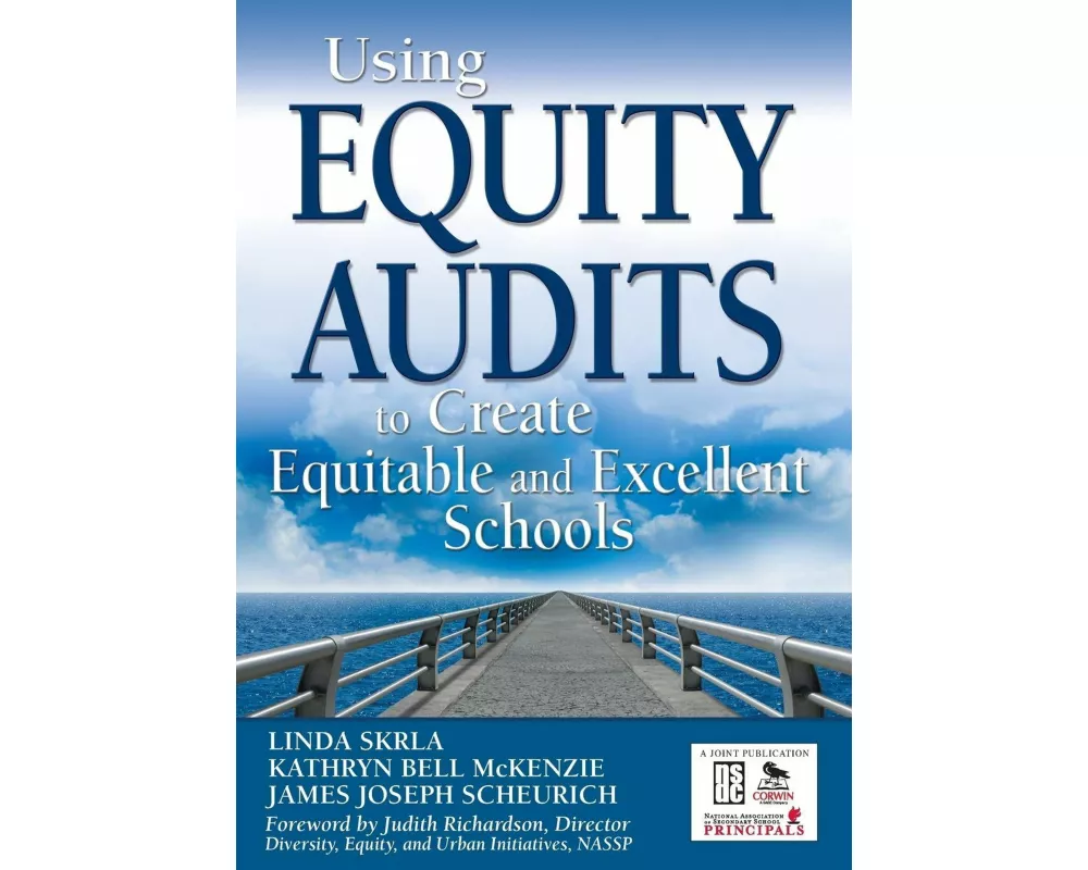 Using Equity Audits to Create Equitable and Excellent Schools