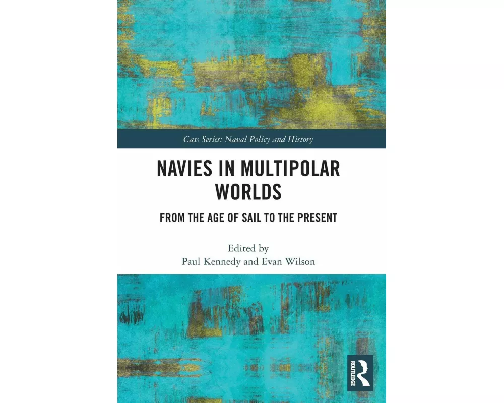 Navies in Multipolar Worlds