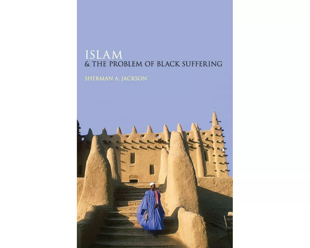 Islam and the Problem of Black Suffering