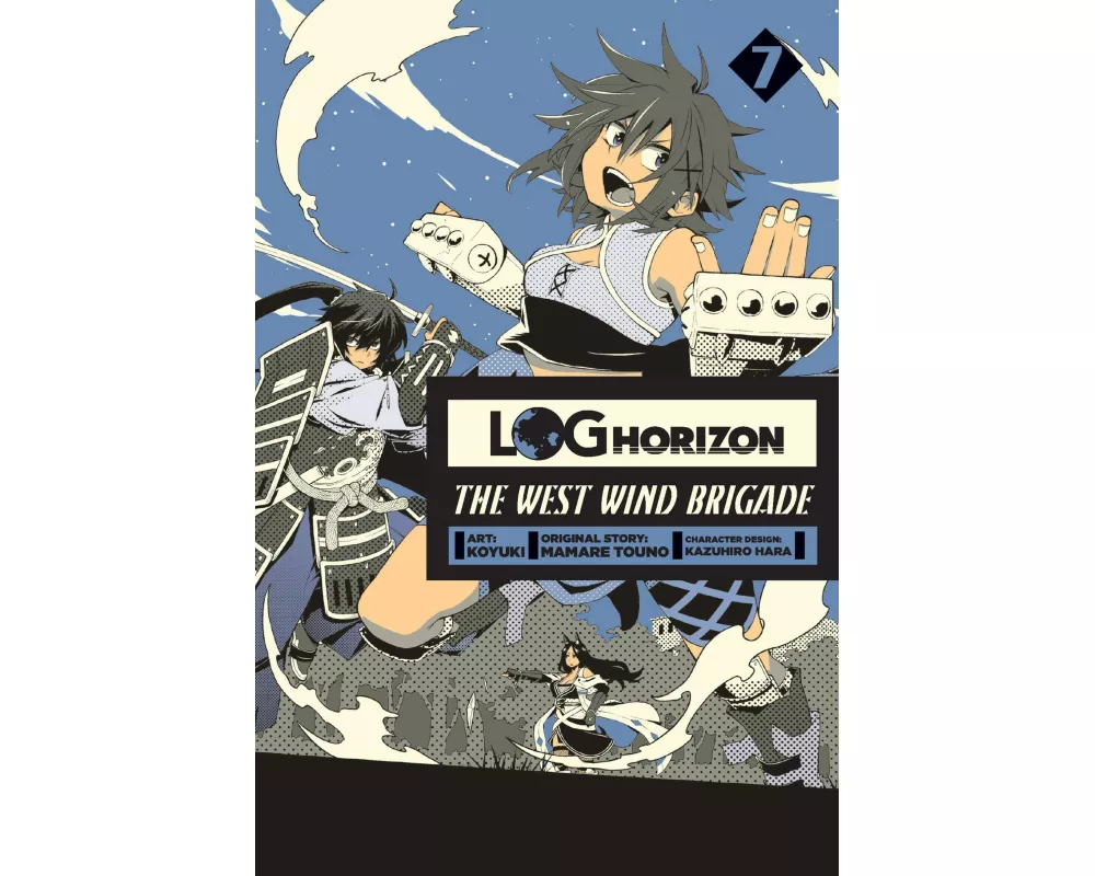 Log Horizon: The West Wind Brigade, Vol. 7
