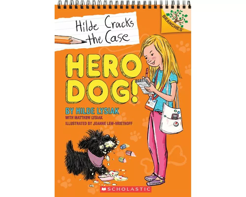 Hero Dog!: A Branches Book (Hilde Cracks the Case #1)
