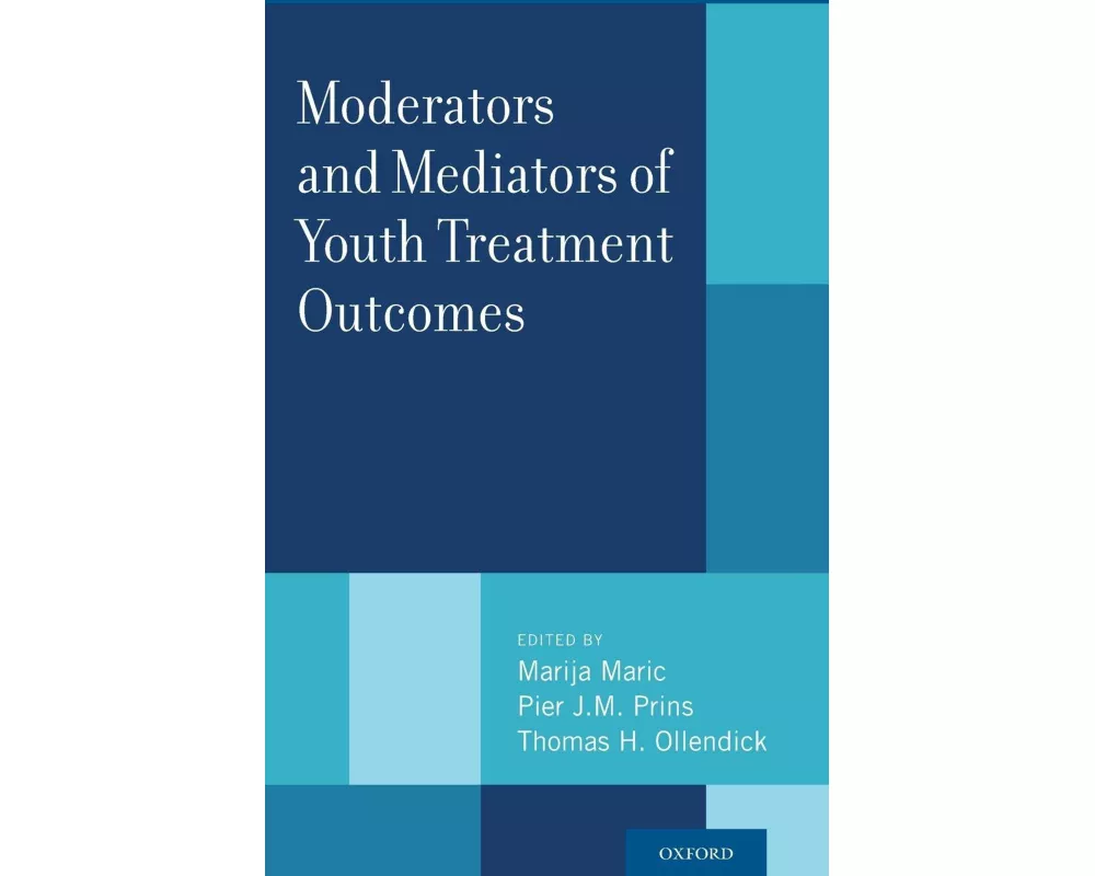 Moderators and Mediators of Youth Treatment Outcomes