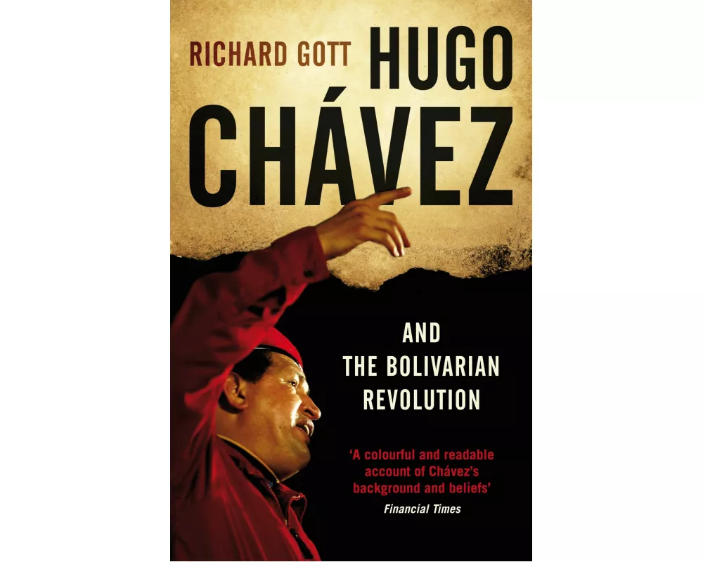 Hugo Chávez and the Bolivarian Revolution