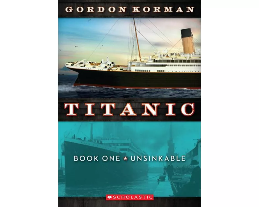 Titanic: #1 Unsinkable