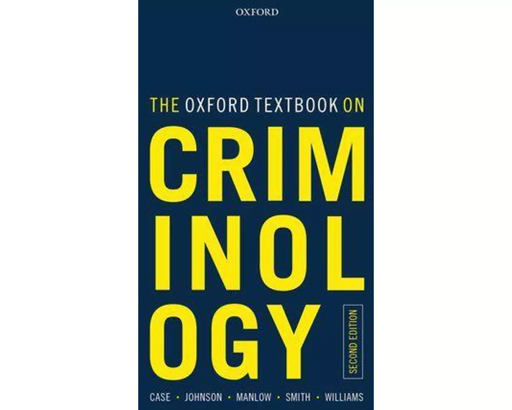 The Oxford Textbook on Criminology