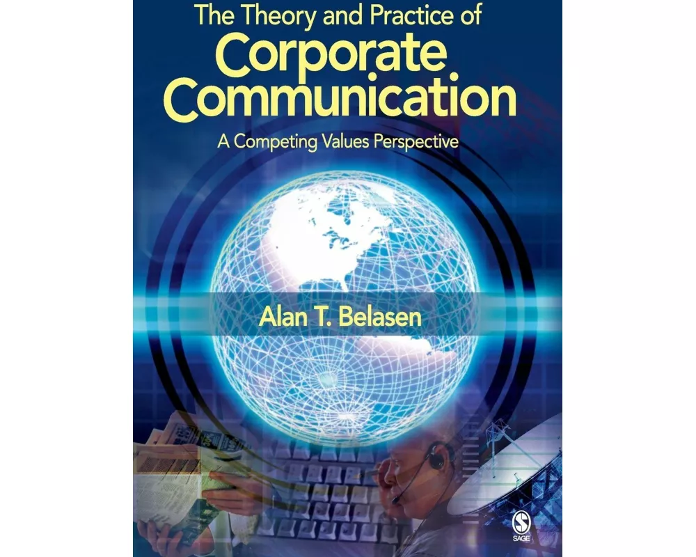 The Theory and Practice of Corporate Communication